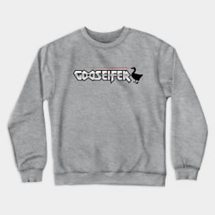 Gooseifer Crewneck Sweatshirt